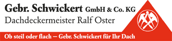 Gebr. Schwickert GmbH & Co. KG - Dachdeckermeister Ralf Oster